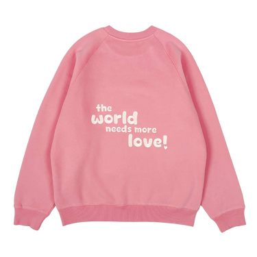 bubblegum pink "the world needs more love" ultra cozy crewneck