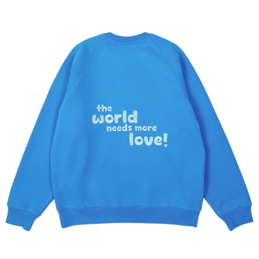 breezy blue "the world needs more love" ultra cozy crewneck